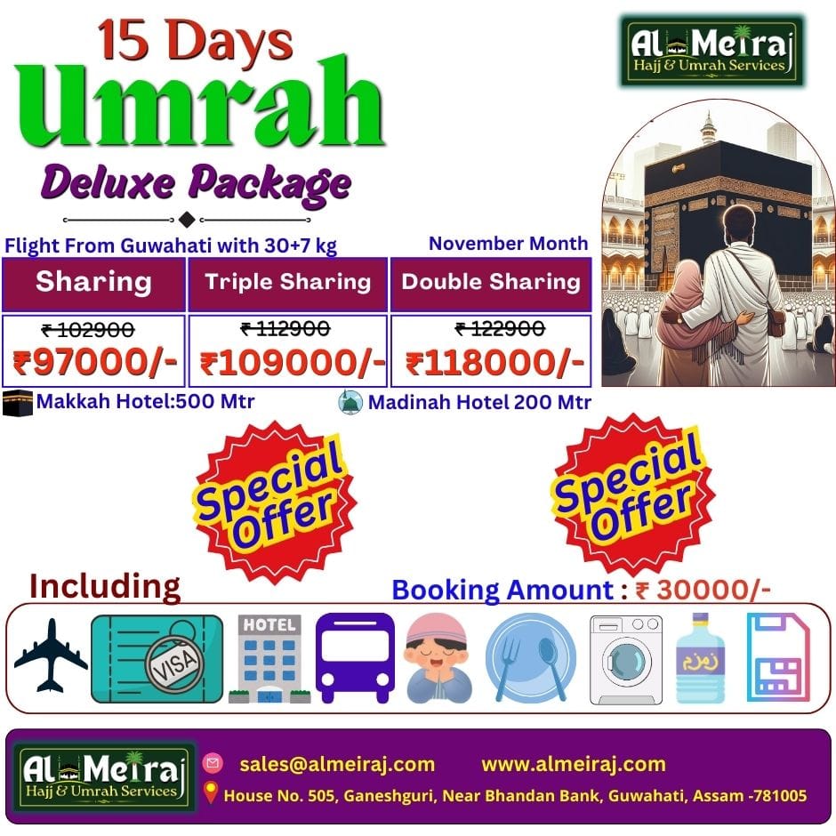 AL MEIRAJ HAJJ AND UMRAH SERVICES 7 Deluxe umrah Package from Guwahati