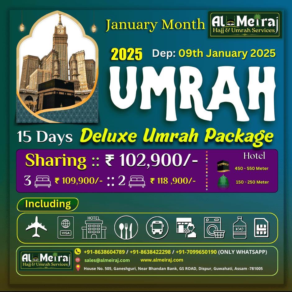 AL MEIRAJ HAJJ AND UMRAH SERVICES 5 January 2025 Umrah Package from Guwahati